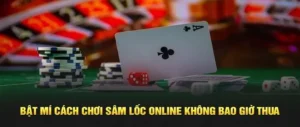 Bí Quyết Chơi Sâm Lốc Win777 Dễ Thắng Cho Người Mới Chơi